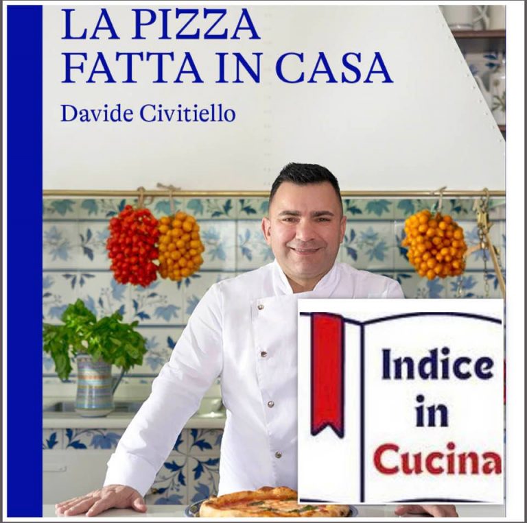 L’indice in cucina si sposta al banco della Pizza con Davide Civitiello, per il Suo libro La pizza fatta in casa
